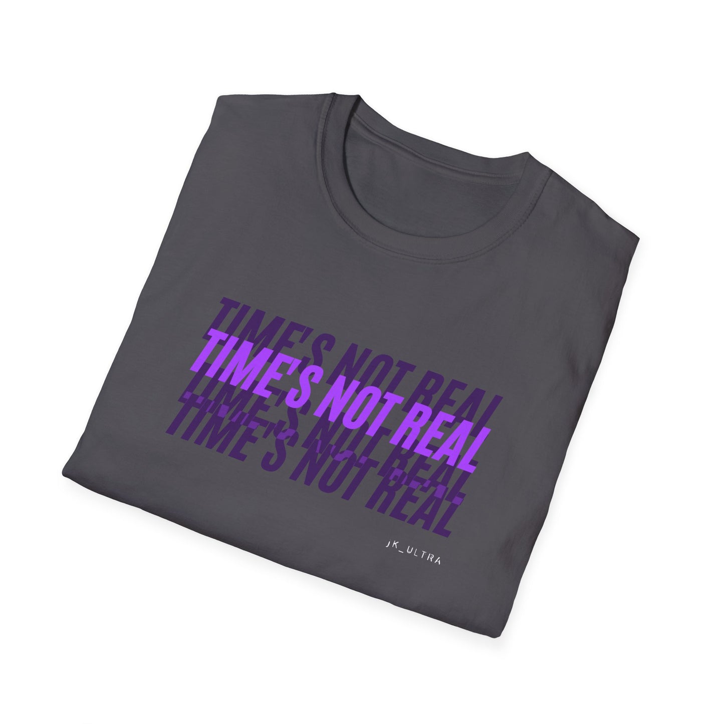 Time's Not Real Tee