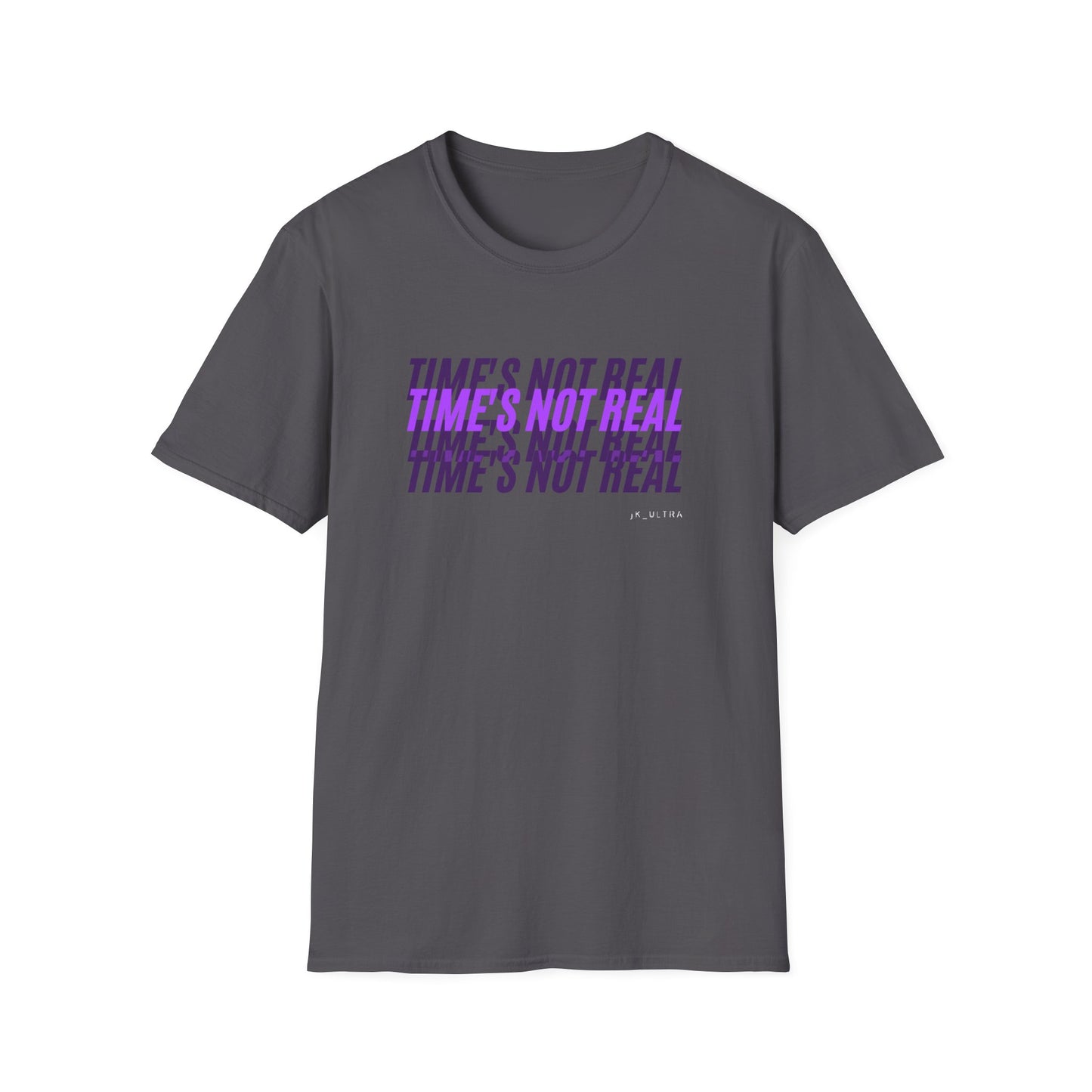 Time's Not Real Tee