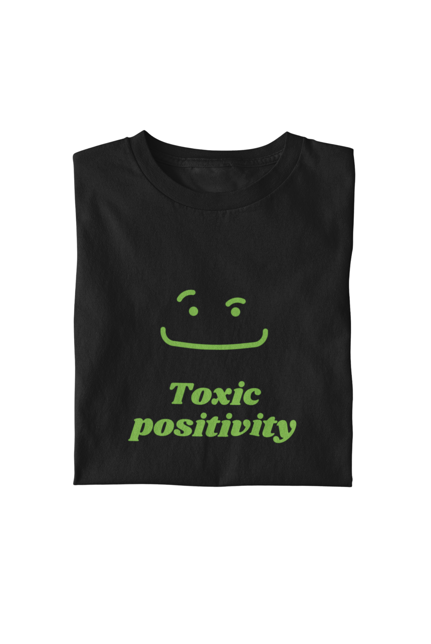 Toxic Positivity Tee - Women