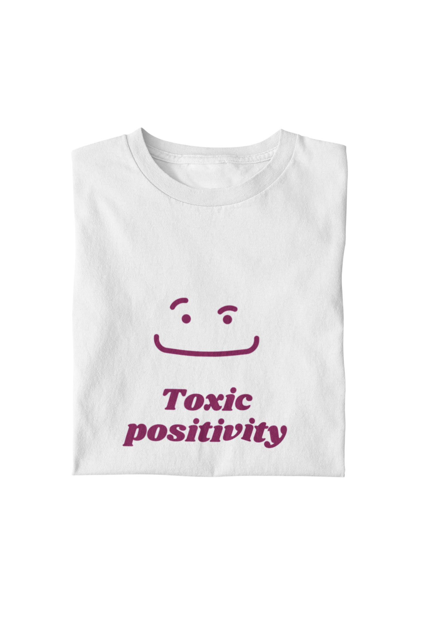 Toxic Positivity Tee - Women